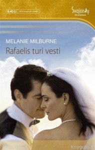 Melanie Milburne - Rafaelis turi vesti
