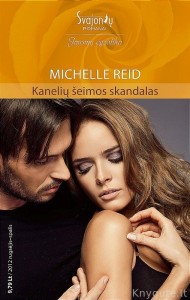 Michelle Reid - KANELIŲ ŠEIMOS SKANDALAS