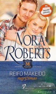 Nora Roberts - REIFO MAKEIDO SUGRĮŽIMAS