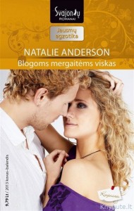 Natalie Anderson - BLOGOMS MERGAITĖMS VISKAS