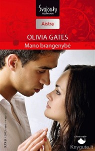 Olivia Gates - MANO BRANGENYBĖ