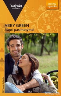 Abby Green - SLAPTI PASIMATYMAI