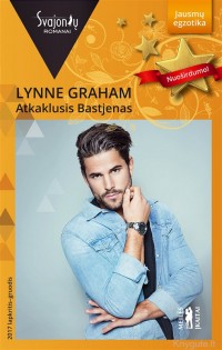 Lynne Graham - ATKAKLUSIS BASTJENAS