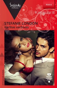 Stefanie London - KARŠTAS VARŽOVAS