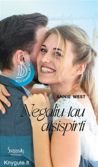 Annie West - NEGALIU TAU ATSISPIRTI