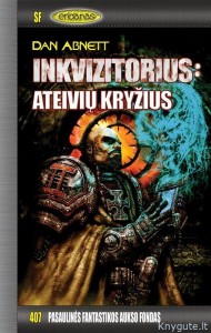 PFAF407 - Dan Abnett - Inkvizitorius: Ateivių kryžius