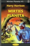 Mirties Planeta #1: MIRTIES PLANETA