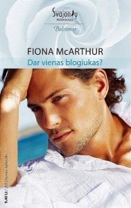 Fiona McArthur - DAR VIENAS BLOGIUKAS