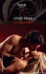 Leslie Kelly - VYRAS UŽ PINIGUS