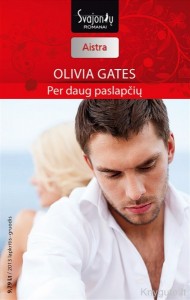 Olivia Gates - PER DAUG PASLAPČIŲ