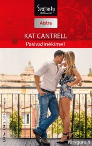 Kat Cantrell - PASIVAŽINĖKIME