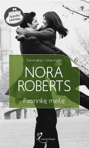Nora Roberts - PASIRINKĘ MEILĘ