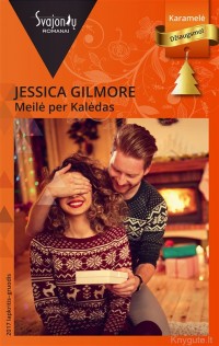 Jessica Gilmore - MEILĖ PER KALĖDAS