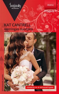 Kat Cantrell - AISTRINGAS NUOTYKIS