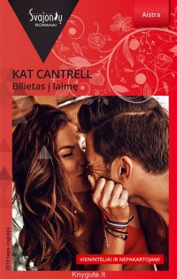 Kat Cantrell - BILIETAS Į LAIMĘ
