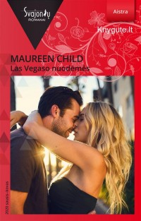 Maureen Child - LAS VEGASO NUODĖMĖS