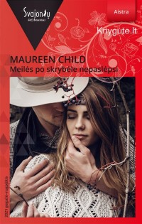 Maureen Child - MEILĖS PO SKRYBĖLE NEPASLĖPSI