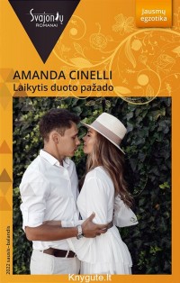 Amanda Cinelli - LAIKYTIS DUOTO PAŽADO