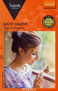 Kate Hardy - ŽAVI IT DRUGELIS