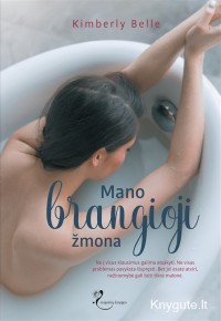 Kimberly Belle - MANO BRANGIOJI ŽMONA