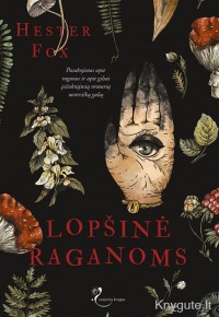 Hester Fox - LOPŠINĖ RAGANOMS